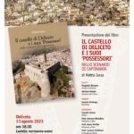 Presentazione del libro: Il Castello di Deliceto e i suoi “possessori” nello scenario di Capitanata – 13/08/2023, Deliceto