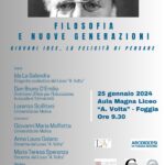 Filosofia e nuove generazioni – 25/01/2024 ore 9.30, Aula Magna Liceo “A. Volta” – Foggia